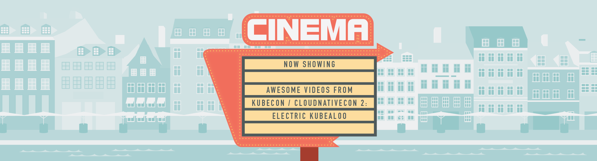A cinema listings sign that says Now Showing: Videos from KubeCon